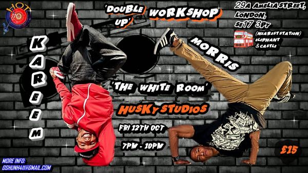 The 'Double Up' Workshop with Kareem & Morris! LONDON! poster