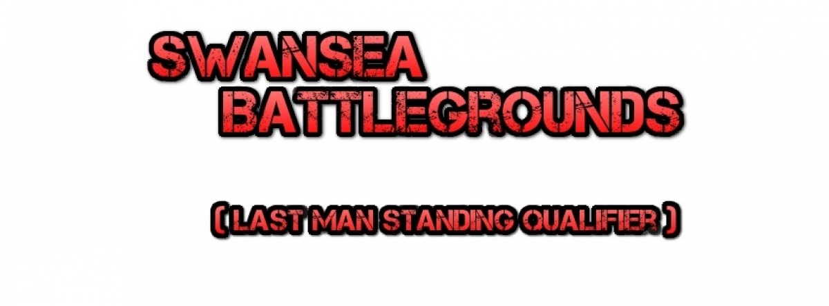 Swansea Battlegrounds (Last Man Standing Qualifier) poster