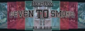 BoomBox Seven To Smoke Series
