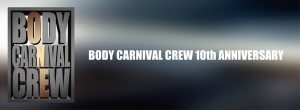 Body Carnival Crew 10th Anniversary