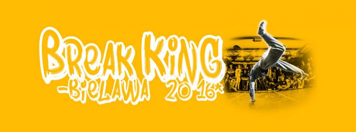 Break King Bielawa 2016 poster