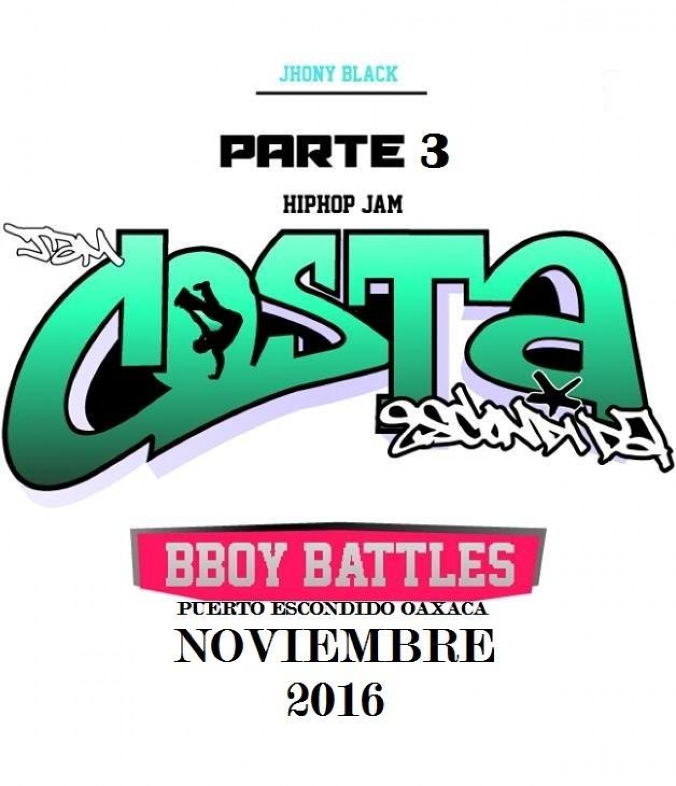 Jam Costa Escondida 3ra Parte poster