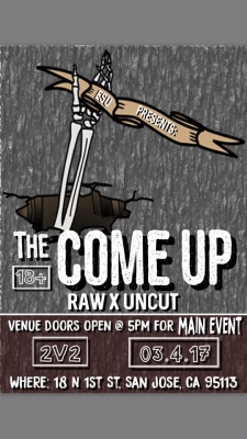 The Come Up: Raw X Uncut (18+)