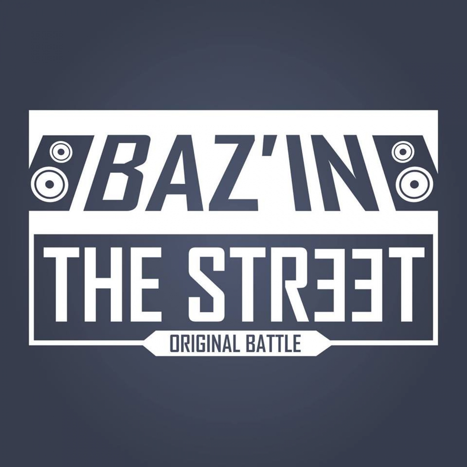 Baz'in the Street-Original Battle 2017 poster