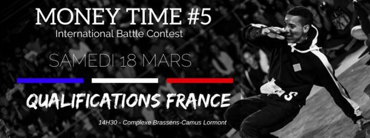 Money Time Battle Contest 2017 - France Qualifications poster