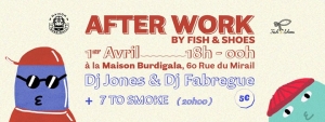 After Work By Fish & Shoes 2017