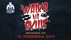 Walka Na Skille - Breakdance Jam  2017