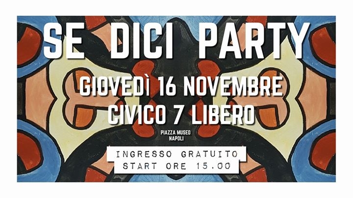 SE DICI PARTY 2017 poster