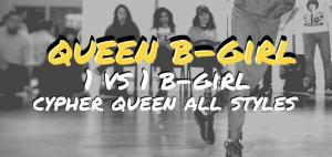 Queen B-Girl 2018