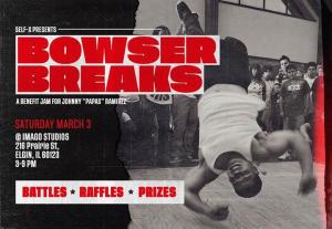 BOWSER BREAKS: a fundraiser for Papas 2018