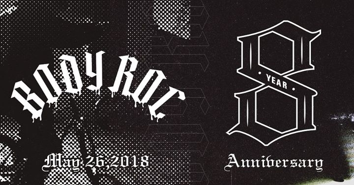 Body Roc Crew 8th Year Anniversary 2018 poster