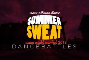 Summer Sweat Dance Battles at Asian Night Market 2018