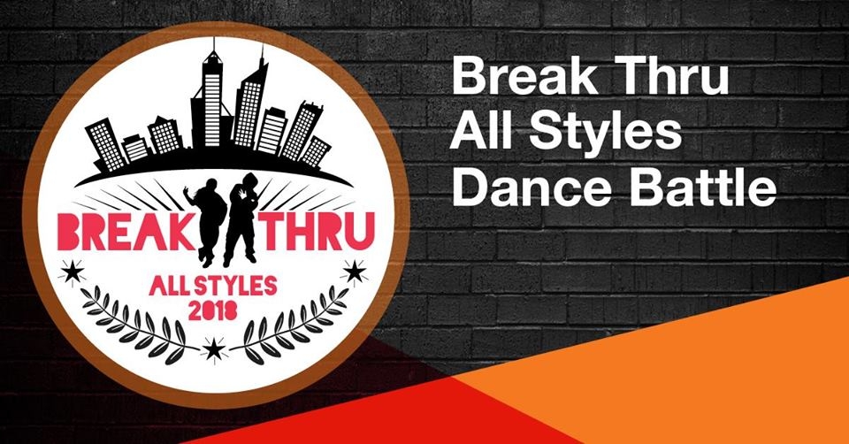 Break Thru All Styles Dance Battle 2018 poster