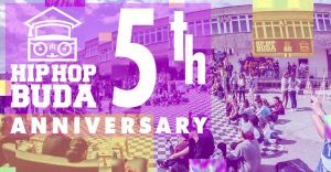 Hip Hop Buda 5th Anniversary Celebration Jam 2018