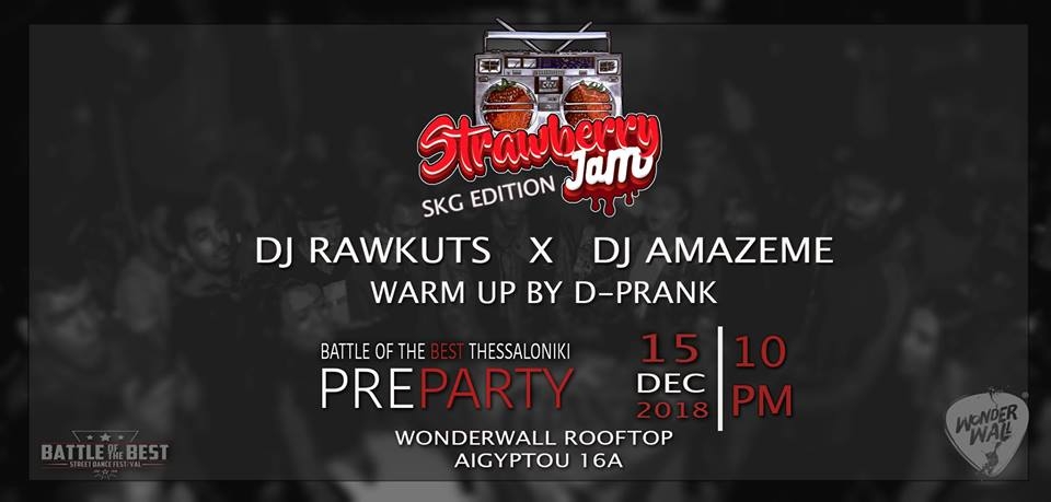 Strawberry Jam X Battle Of The Best Thessaloniki 2018 poster