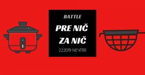 Battle PRE NIČ ZA NIČ 2 2019