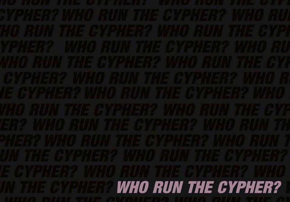 Who Run the Cypher 2019 poster