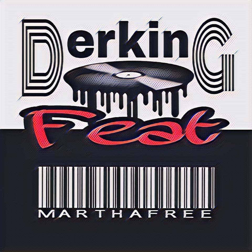 Derking Feat Martha Freestyle 2019 poster