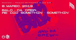 BALO + DA CREW 2019
