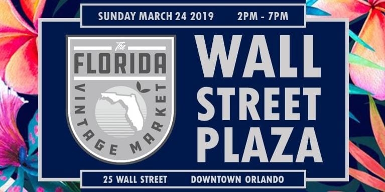 The Florida Vintage Market at Wall St. Plaza 2019 poster