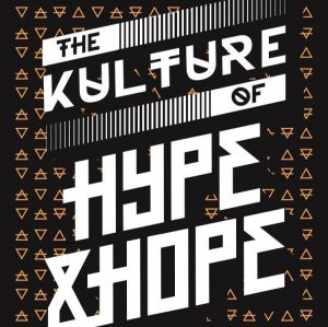 The Kulture of Hype&Hope 2019