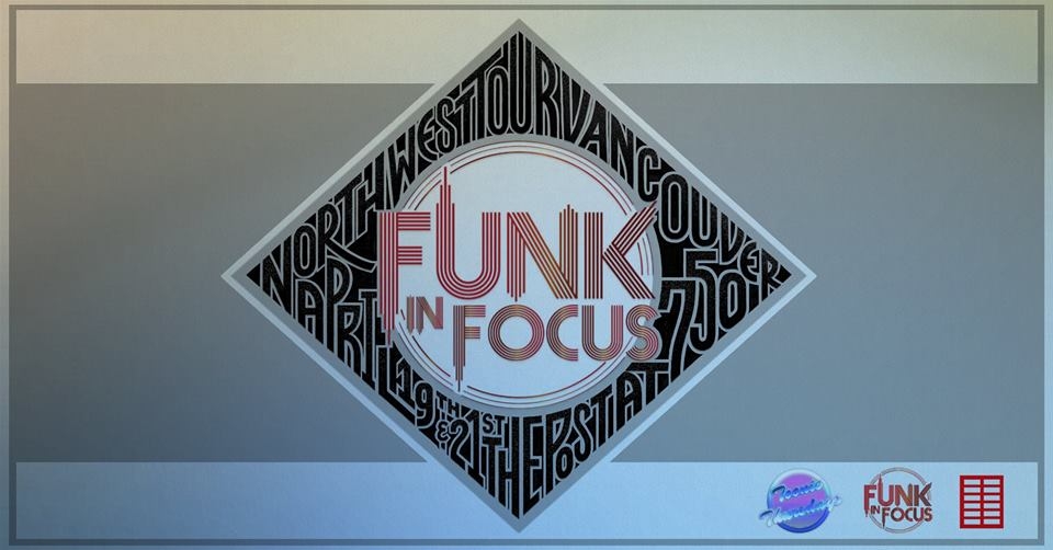 Funk in Focus NW Tour: Vancouver 2019 poster