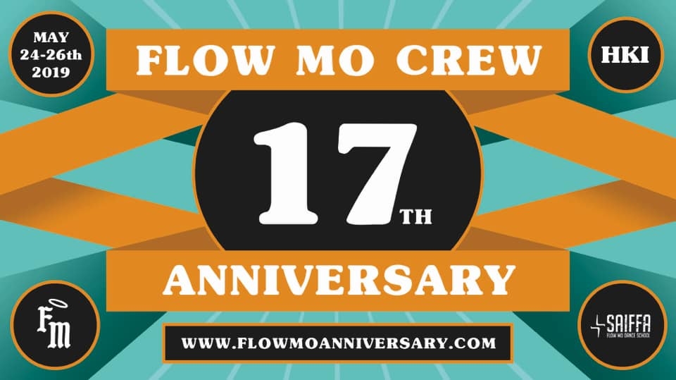 Flow Mo Crew 17th Year Anniversary  2019 poster