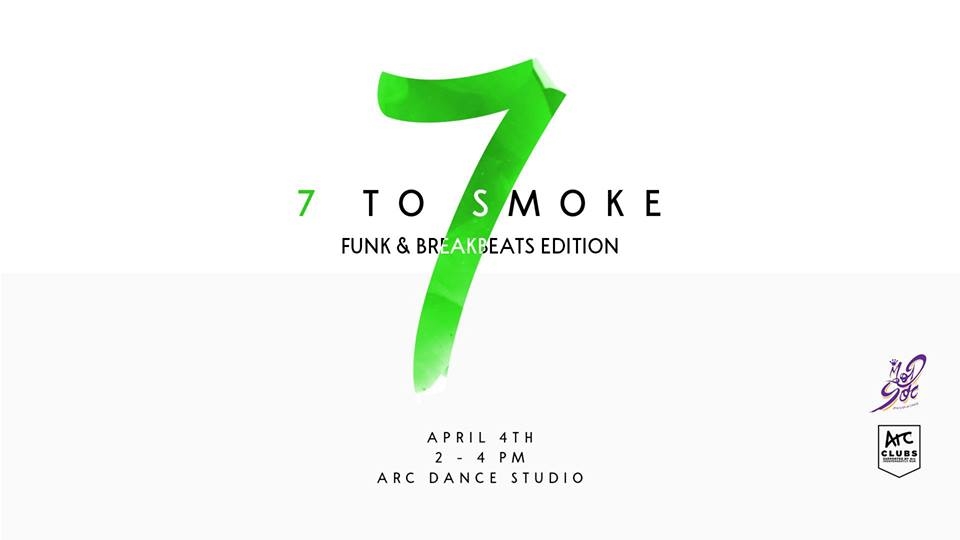 7 To Smoke: Funk & Breakbeats Edition 2019 poster