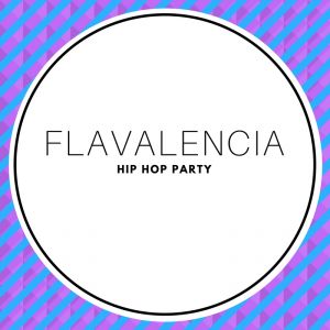 Flavalencia Hip Hop Party ''edición Junio'' 2019