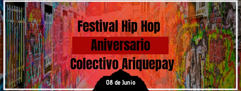 Festival Hip Hop - Aniversario Colectivo Ariquepay 2019 poster