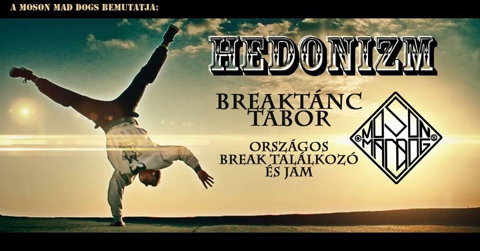 Hedonizm Breaktánc Tábor 2019 poster