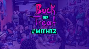 MITH 12 Buck or Treat All Styles battle 2019