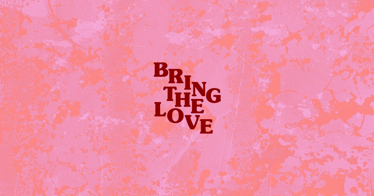 Bring The Love 2019 poster