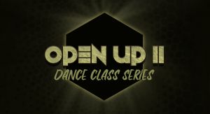 OPEN UP II - Dance Class Series 2019